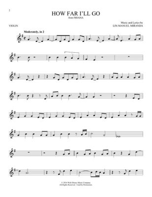 How Far I'll Go: Violin Sheet Music and Its Journey of Exploration