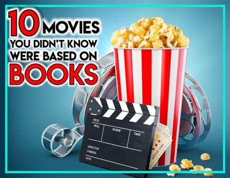 Movies You Didn't Know Were Books: The Journey from Page to Screen